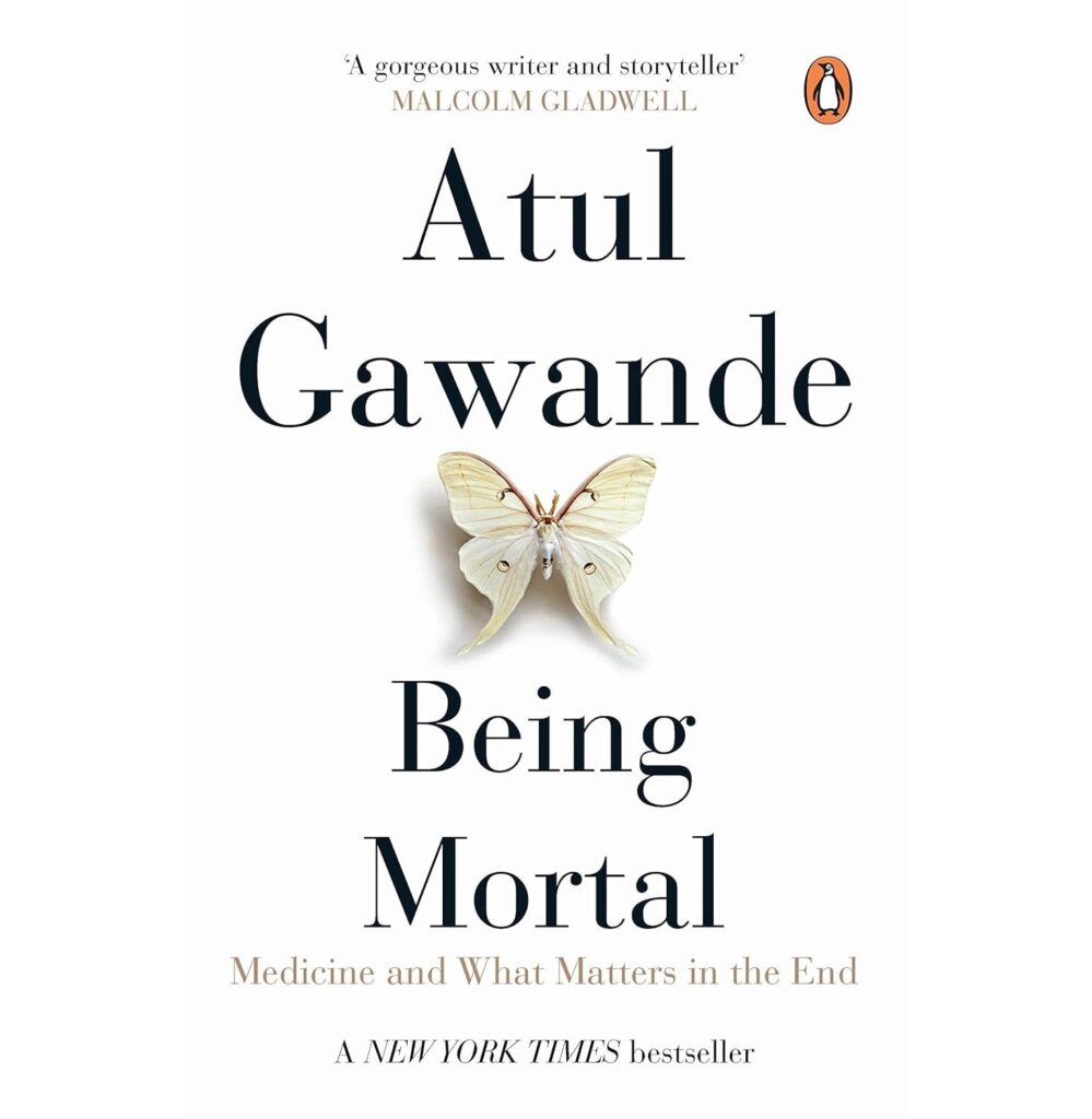Being Mortal: Summary, Key Ideas & Insights