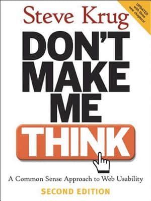 Don’t Make Me Think: Summary, Key Ideas & Insights