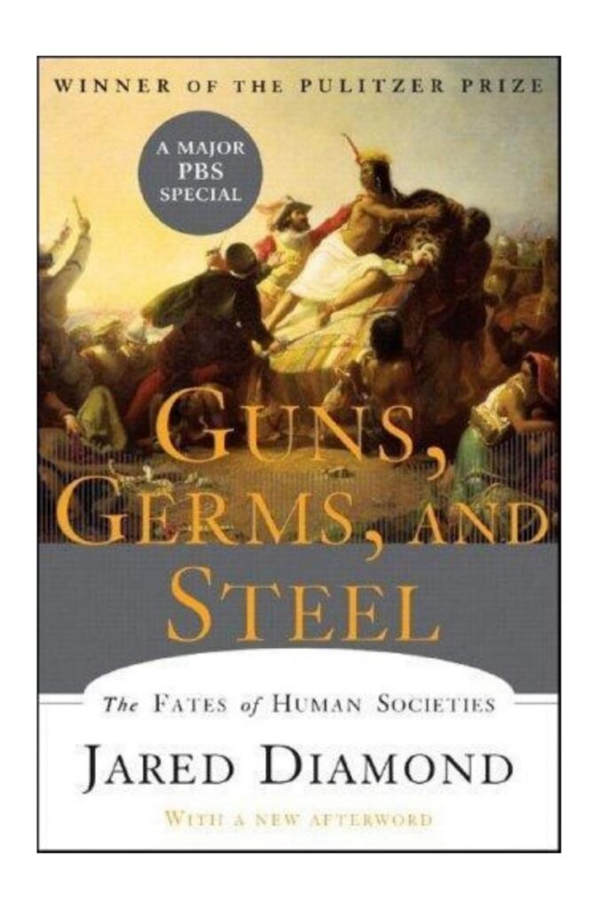 Guns, Germs, and Steel: Summary & Key Ideas
