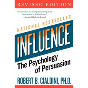 Influence: The Psychology of Persuasion: Summary & Key Ideas