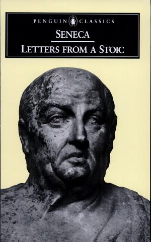 Letters from a Stoic: Summary & Key Ideas