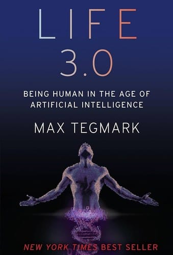 Life 3.0: Summary, Key Ideas & Insights