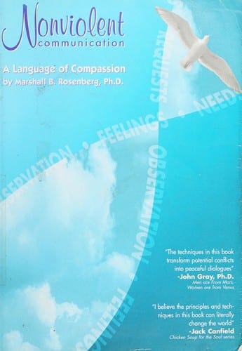 Nonviolent Communication: Summary, Key Ideas & Insights
