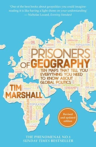 Prisoners of Geography: Summary, Key Ideas & Insights