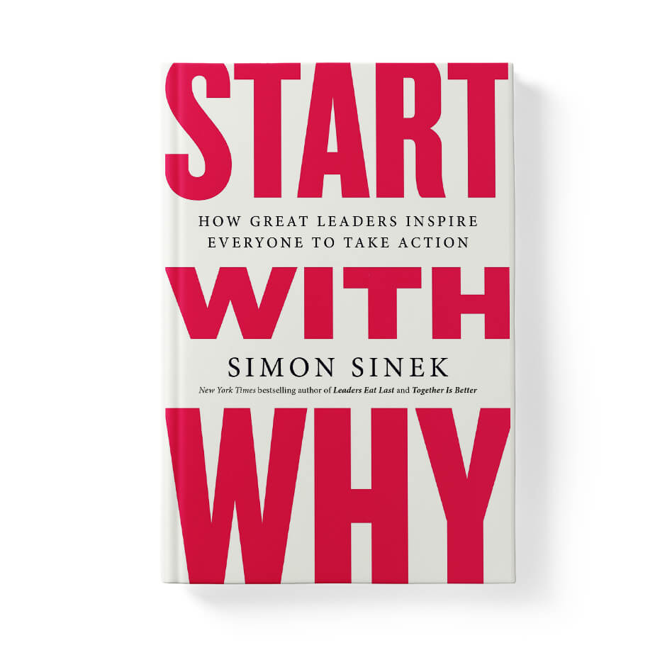 Start With Why: Summary, Key Ideas & Insights