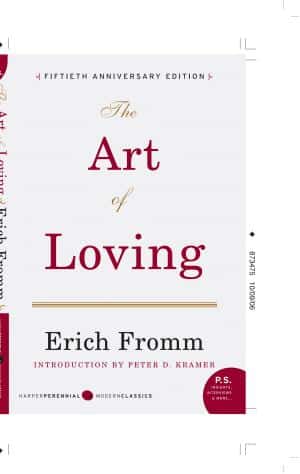 The Art of Loving: Summary, Key Ideas & Insights