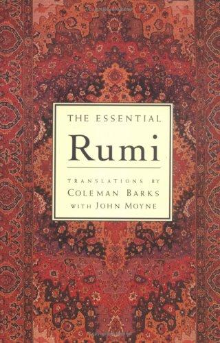 The Essential Rumi: Summary, Key Ideas & Insights