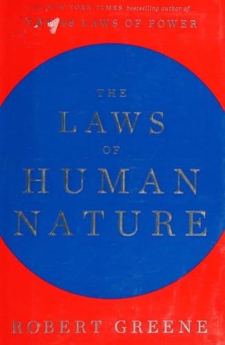 The Laws of Human Nature: Summary, Key Ideas & Insights
