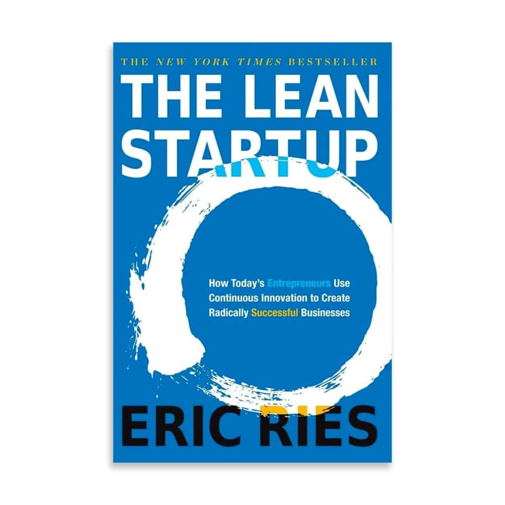 The Lean Startup: Summary, Key Ideas & Insights