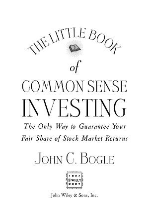 The Little Book of Common Sense Investing: Summary & Key Ideas