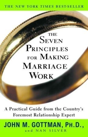 The Seven Principles for Making Marriage Work: Summary, Key Ideas & Insights