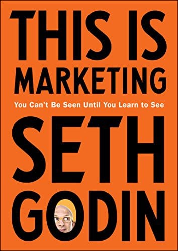 This Is Marketing: Summary, Key Ideas & Insights